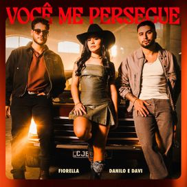 Você Me Persegue (part. Fiorella) - 2025 • Single/EP
