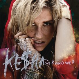 We R Who We R - 2010 • Single/EP
