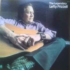 The Legendary Lefty Frizell - 1973 • Álbum