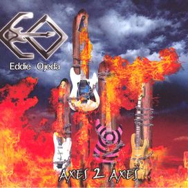 Axes 2 Axes - Eddie Ojeda