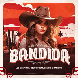 Bandida (part. Léo &amp; Raphael e CountryBeat) - 2025 • Single/EP
