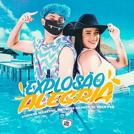 Explosão de Alegria (part. MATHEUS KRIWAT) - 2025 • Single/EP