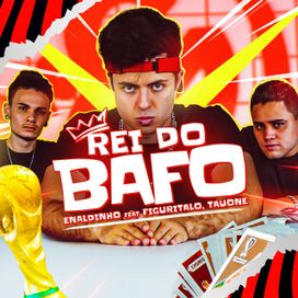 Rei do Bafo - 2023 • Single/EP