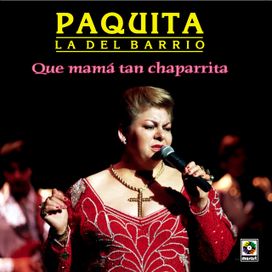 Que Mamá Tan Chaparrita - 2004 • Álbum