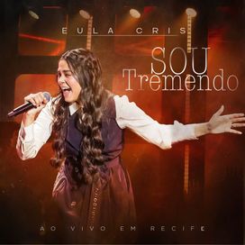 Sou Tremendo (Ao Vivo) - 2025 • Single/EP