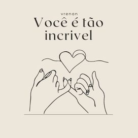 Você é Tão Incrível - 2024 • Single/EP