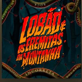 Lobão &amp; Os Eremitas da Montanha - EP 1 - 2018 • Single/EP
