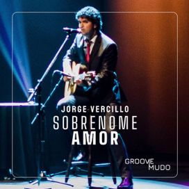 Sobrenome Amor - Groove Mudo (Ao Vivo) - 2023 • Single/EP