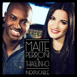 Inexplicable (part. Thiaguinho) - 2013 • Single/EP