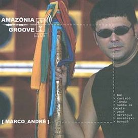 Amazônia Groove - 2004 • Álbum