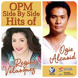 OPM Side By Side Hits of Regine Velasquez &amp; Ogie Alcasid - 2012 • Álbum