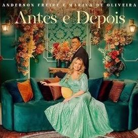 Antes e Depois (part. Anderson Freire) - 2023 • Single/EP