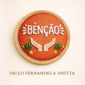 Benção (part. Saulo Fernandes) - 2026 • Sencillo/EP