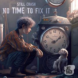No Time To Fix - 2024 • Single/EP