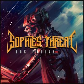 The Future... (Can Not Be Programmed) - Sophie's Threat