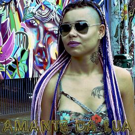 Amante Das Lua - 2017 • Sencillo/EP