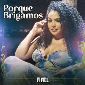 Porque Brigamos (I'm... I Said) - Sencillo/EP