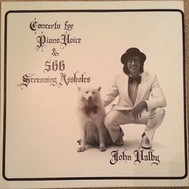 Concerto For Piano Voice &amp; 500 Screaming Assholes - 1978 • Álbum