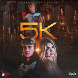 5K (part. Rafa Pimentel) - 2021 • Single/EP