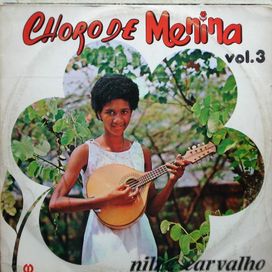 Choro de Menina - Vol. 03 - 1982 • Álbum