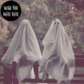 Wish You Were Here - 2022 • Single/EP