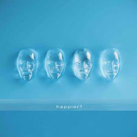 Happier? - 2021 • Álbum