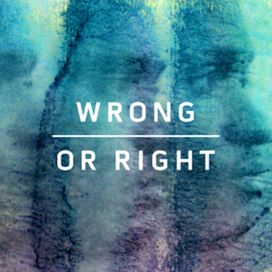 Wrong Or Right - 2014 • Álbum