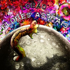 Flores Astrais  - 2021 • Single/EP