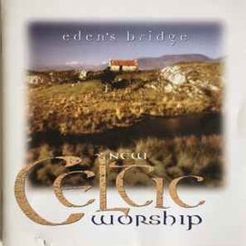 New Celtic Worship - 2005 • Álbum