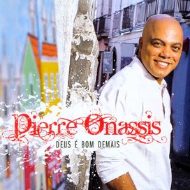 Deus é Bom Demais - 2011 • Álbum