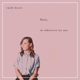 Paris, Or Wherever We Are - 2017 • Sencillo/EP