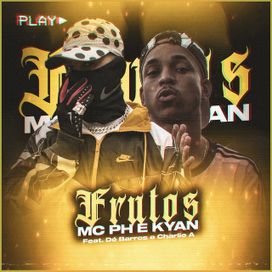 Frutos (part. MC PH) - 2020 • Single/EP