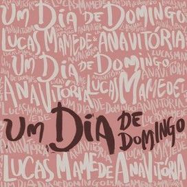 Um dia de domingo (part. Lucas Mamede) - 2023 • Sencillo/EP