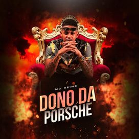 Dono da Porsche (Bom Dia Princesa) - MC Reino