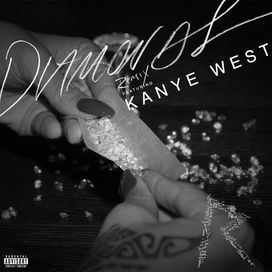 Diamonds (remix) (feat. Kanye West) - 2012 • Sencillo/EP