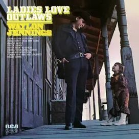 Ladies Love Outlaws - 1972 • Álbum