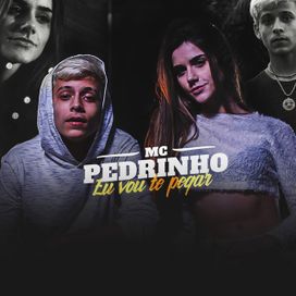 Eu Vou Te Pegar - 2020 • Sencillo/EP