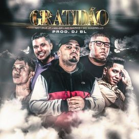 Gratidão (part. MC Marks, MC GP e Mc Magrello) - 2022 • Sencillo/EP