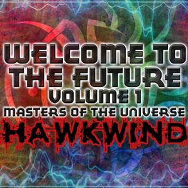 Welcome To The Future Volume 1: Masters Of The Universe  - 2011 • Coletânea