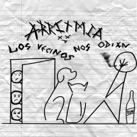 Los Vecinos Nos Odian - Arritmia