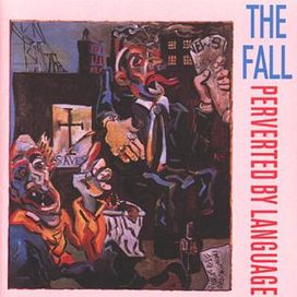 Perverted By Language - 1983 • Álbum