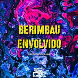 Berimbau Envolvido - 2023 • Single/EP