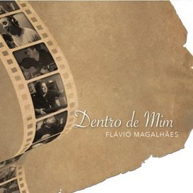 Dentro de Mim - Flávio Magalhães