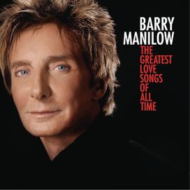 The Greatest Love Songs Of All Time - 2010 • Álbum