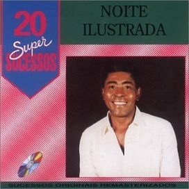 20 Supersucessos - Noite Ilustrada - 1998 • Álbum