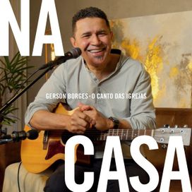 Gerson Borges Na Casa - 2023 • Single/EP