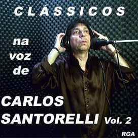 Clássicos na voz de Carlos Santorelli - vol.2 - 2002 • Álbum
