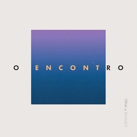 O Encontro (part. Renato Mimessi) - 2020 • Sencillo/EP