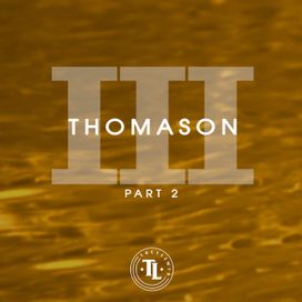 Thomason III, Pt. 2 - 2020 • Single/EP
