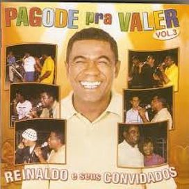 Reinaldo E Seus Convidados - Pagode Pra Valer - 1999 • Álbum